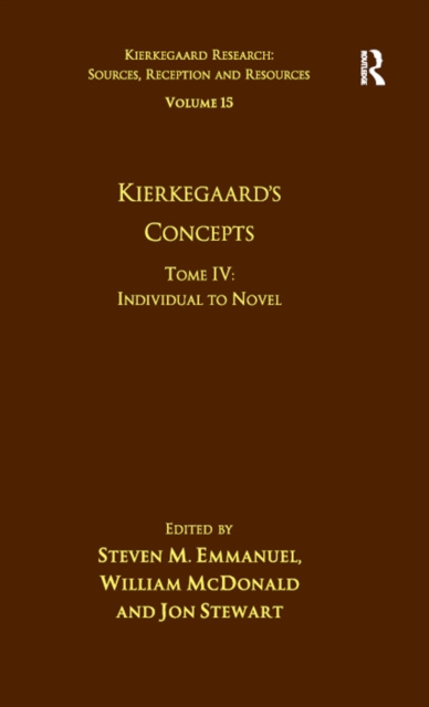 E-book Volume 15, Tome IV: Kierkegaard's Concepts Steven M. Emmanuel