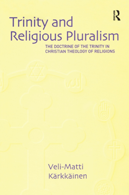 E-book Trinity and Religious Pluralism Veli-Matti Karkkainen