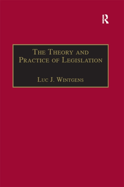 E-book Theory and Practice of Legislation Luc J. Wintgens