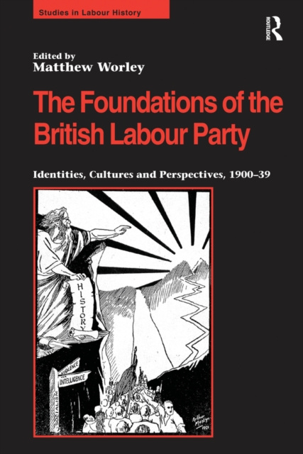 E-kniha Foundations of the British Labour Party Matthew Worley