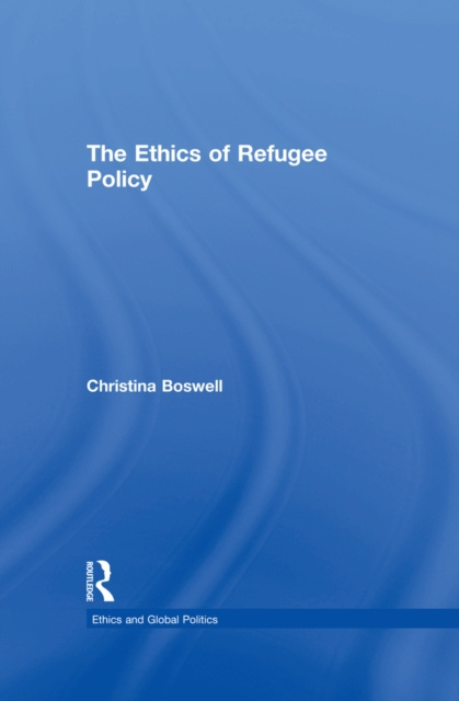 E-kniha Ethics of Refugee Policy Christina Boswell