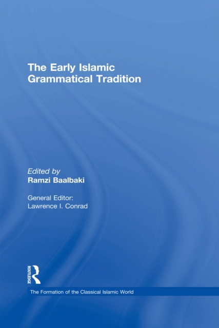 E-book Early Islamic Grammatical Tradition Ramzi Baalbaki