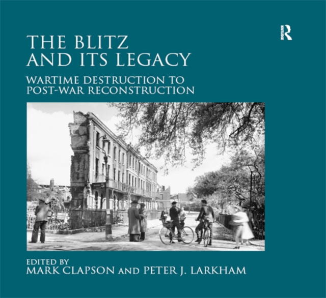 E-kniha Blitz and its Legacy Peter J. Larkham