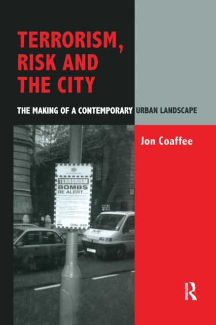 E-knjiga Terrorism, Risk and the City Jon Coaffee
