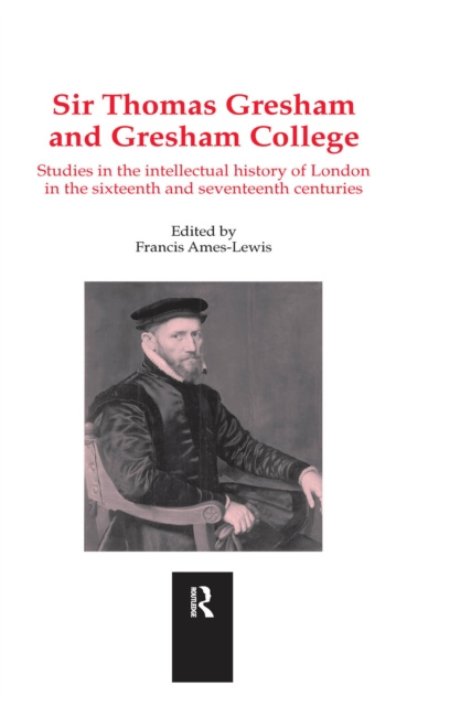 E-knjiga Sir Thomas Gresham and Gresham College Francis Ames-Lewis