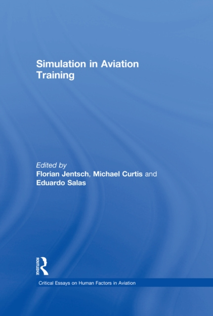 E-kniha Simulation in Aviation Training Florian Jentsch