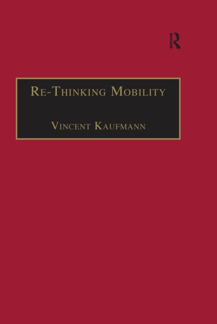 E-book Re-Thinking Mobility Vincent Kaufmann