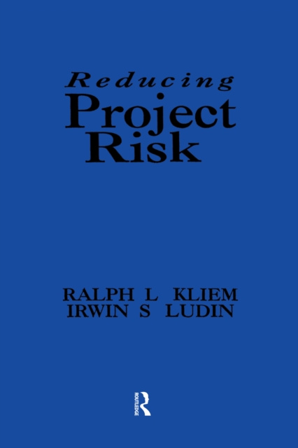 E-book Reducing Project Risk Ralph L. Kliem
