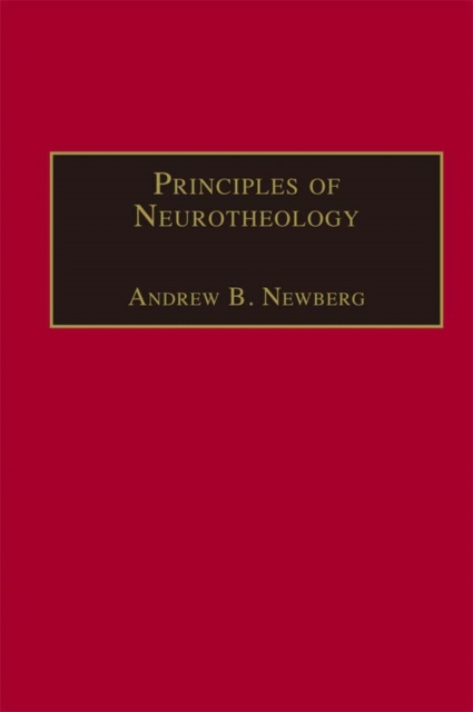 E-kniha Principles of Neurotheology Andrew B. Newberg