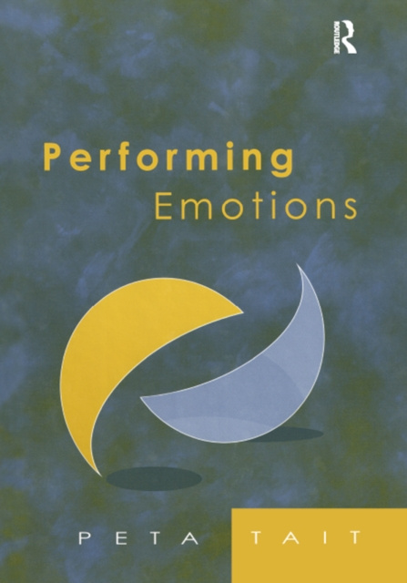 E-knjiga Performing Emotions Peta Tait
