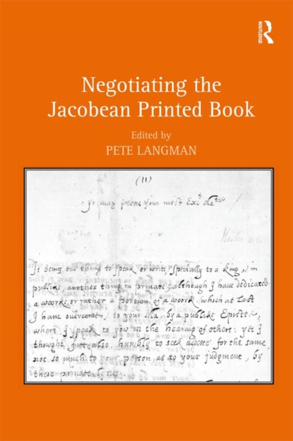 E-knjiga Negotiating the Jacobean Printed Book Pete Langman