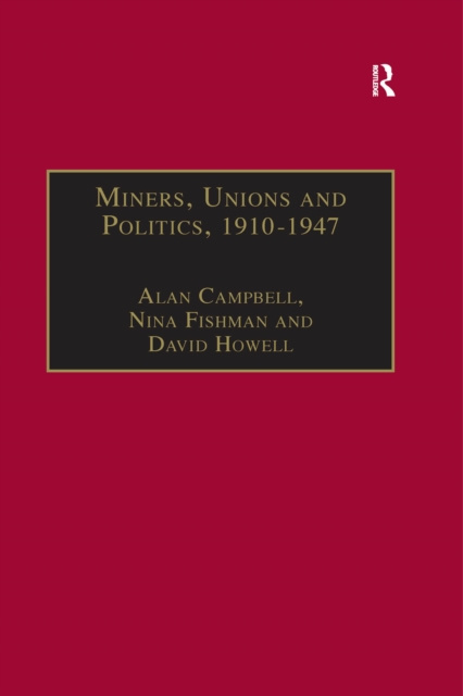 E-kniha Miners, Unions and Politics, 1910-1947 Alan Campbell