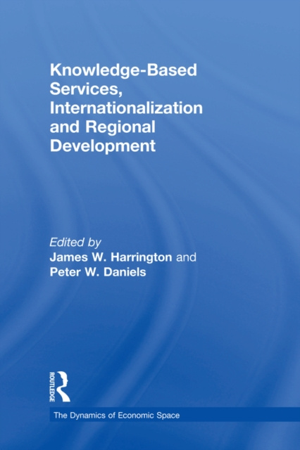 E-knjiga Knowledge-Based Services, Internationalization and Regional Development Peter Daniels
