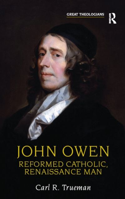 E-knjiga John Owen Carl R. Trueman
