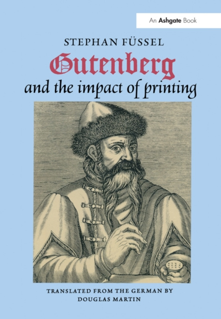 E-kniha Gutenberg and the Impact of Printing Stephan Fussel
