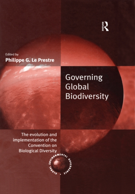 E-book Governing Global Biodiversity Philippe G. Le Prestre