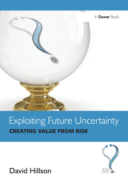 E-book Exploiting Future Uncertainty David Hillson
