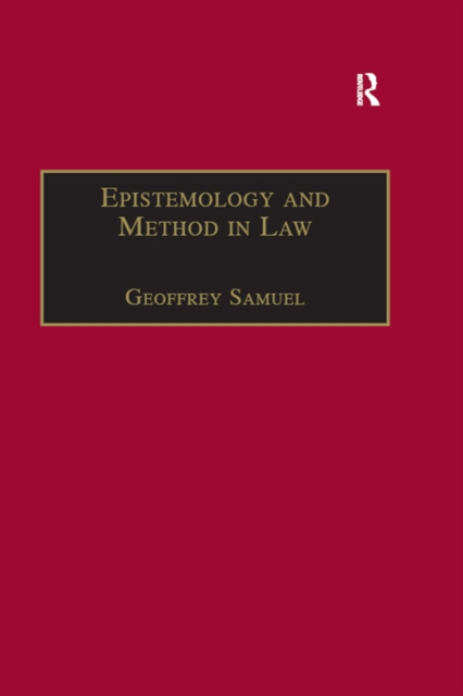 E-kniha Epistemology and Method in Law Geoffrey Samuel