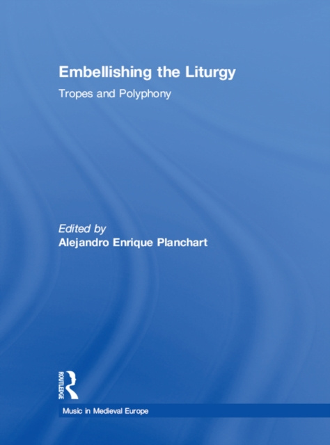 E-book Embellishing the Liturgy Alejandro Enrique Planchart