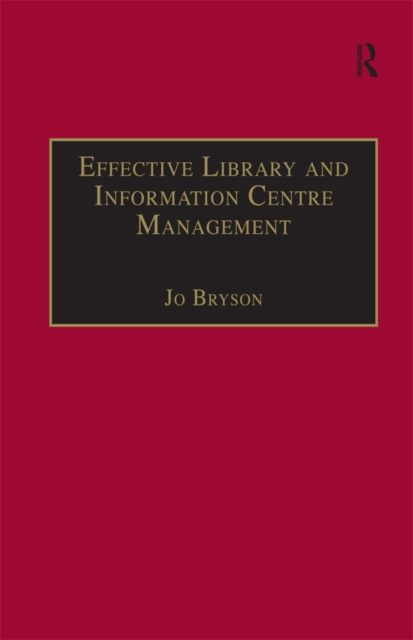 E-book Effective Library and Information Centre Management Jo Bryson