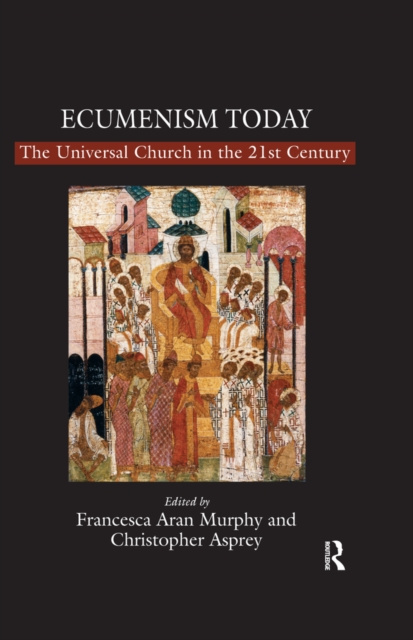 E-knjiga Ecumenism Today Christopher Asprey