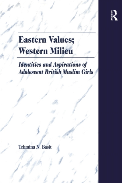 E-Book Eastern Values; Western Milieu Tehmina N. Basit
