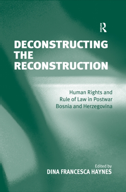 E-book Deconstructing the Reconstruction Dina Francesca Haynes