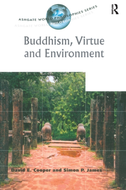 E-knjiga Buddhism, Virtue and Environment David E. Cooper