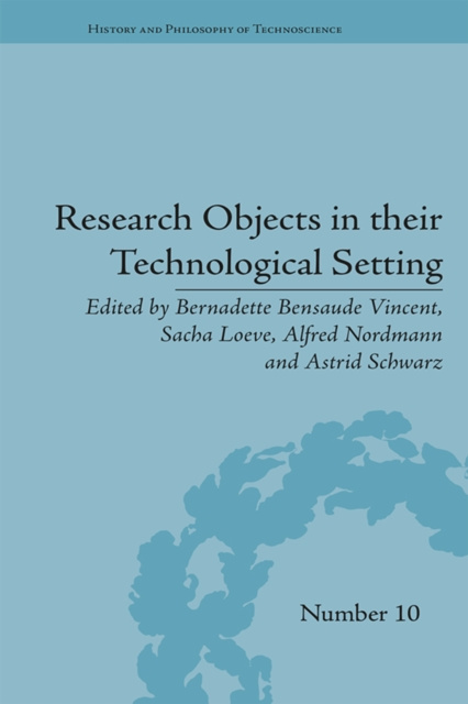 E-kniha Research Objects in their Technological Setting Bernadette Bensaude Vincent