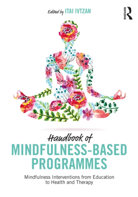 E-book Handbook of Mindfulness-Based Programmes Itai Ivtzan