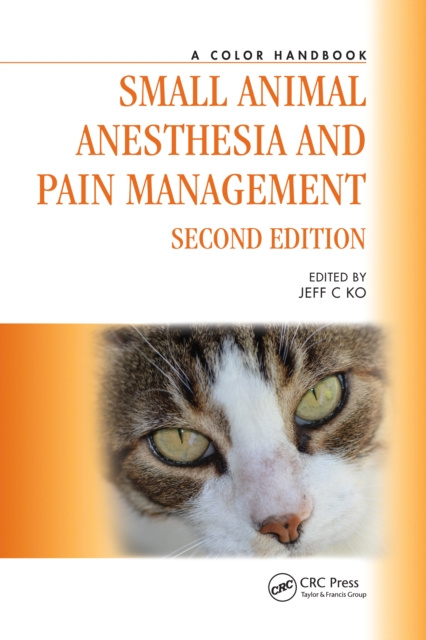 E-kniha Small Animal Anesthesia and Pain Management Jeff Ko