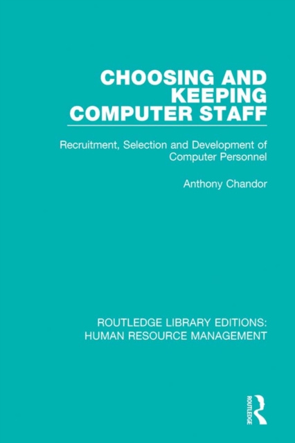 E-knjiga Choosing and Keeping Computer Staff Anthony Chandor