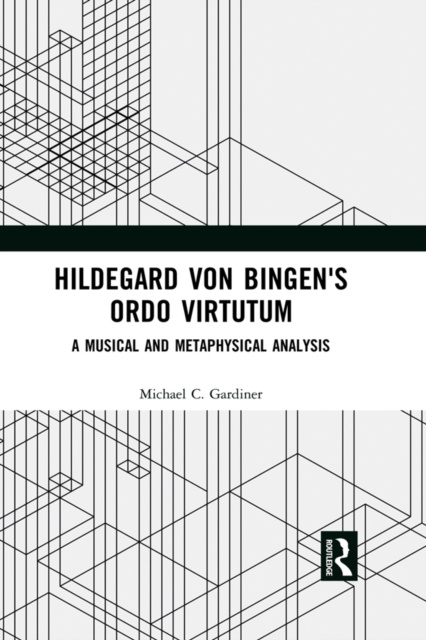 E-knjiga Hildegard von Bingen's Ordo Virtutum Michael Gardiner