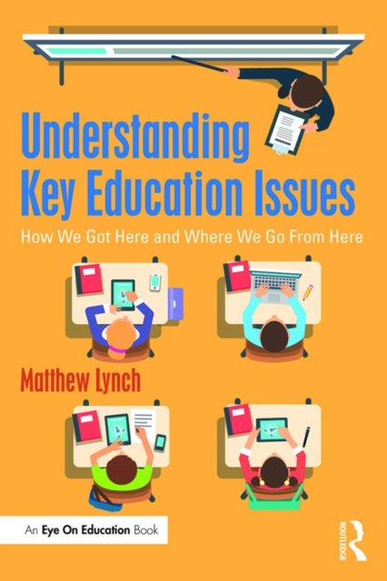 E-knjiga Understanding Key Education Issues Matthew Lynch