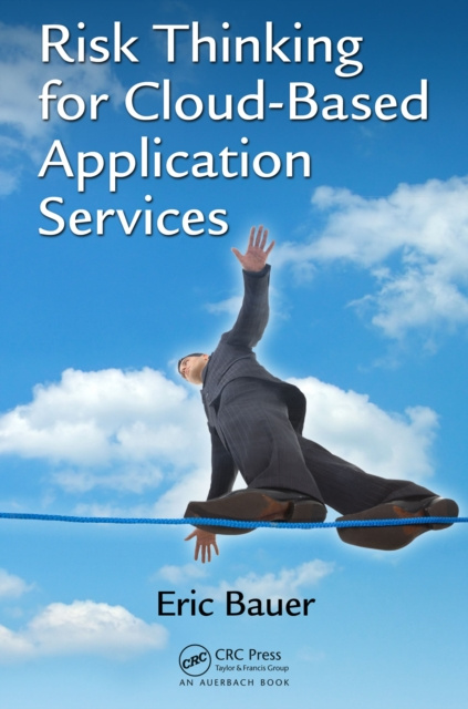 E-book Risk Thinking for Cloud-Based Application Services Eric Bauer