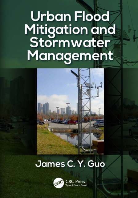 E-knjiga Urban Flood Mitigation and Stormwater Management James C Y Guo