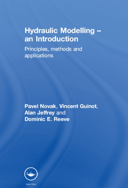 E-book Hydraulic Modelling: An Introduction Pavel Novak