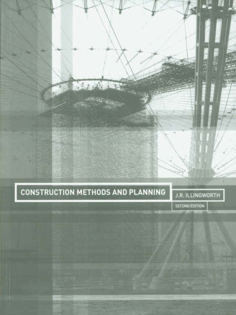 E-kniha Construction Methods and Planning J.R. Illingworth
