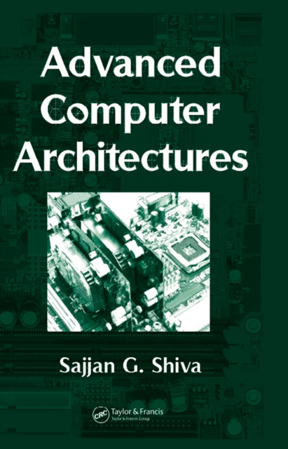 E-knjiga Advanced Computer Architectures Sajjan G. Shiva