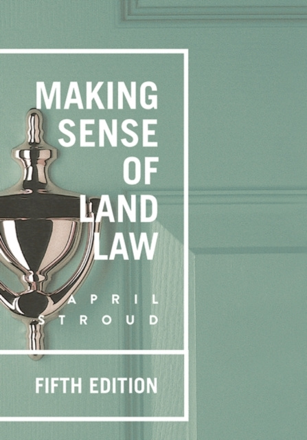 E-kniha Making Sense of Land Law Stroud April Stroud
