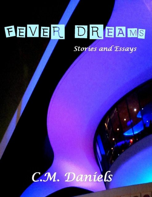 E-knjiga Fever Dreams Daniels C.M Daniels