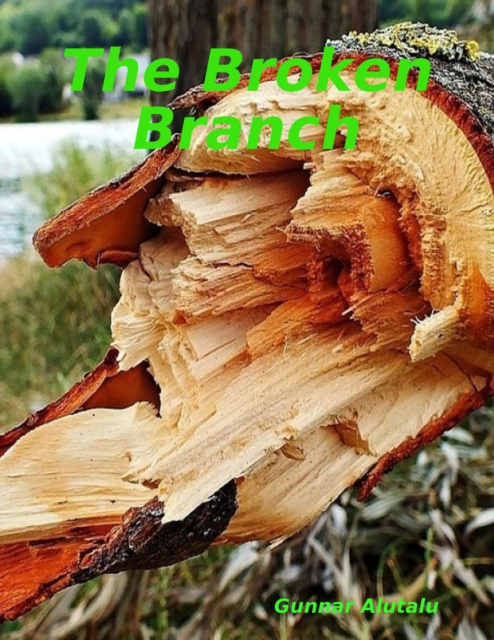 E-knjiga Broken Branch Alutalu Gunnar Alutalu