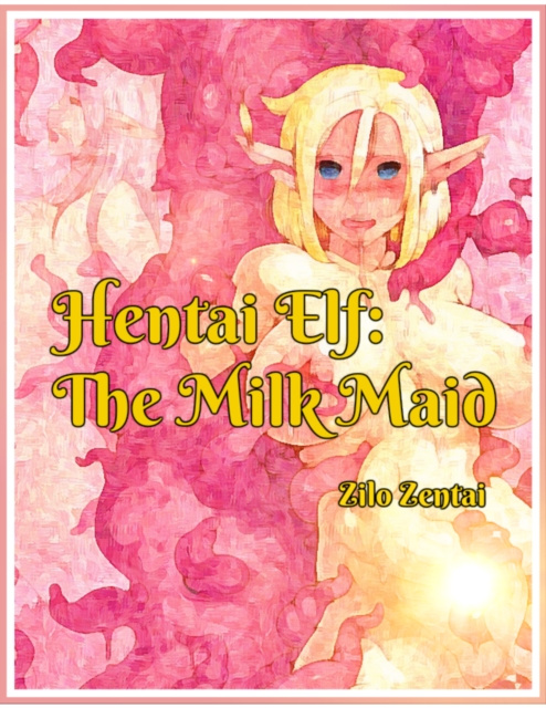 E-kniha Hentai Elf: The Milk Maid Zentai Zilo Zentai