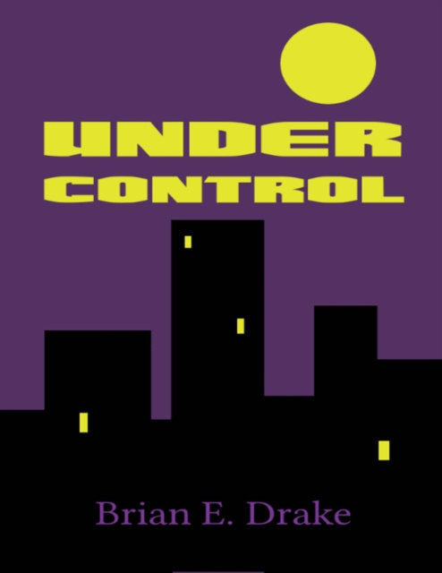 E-knjiga Under Control Drake Brian E. Drake