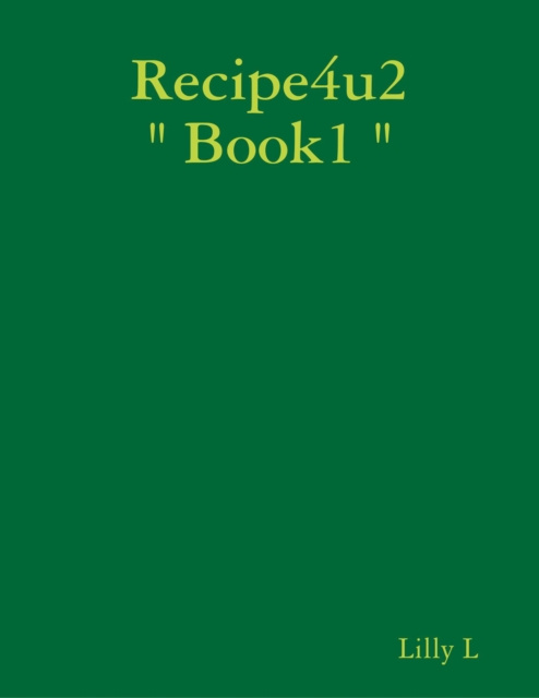 E-knjiga Recipe4u2 &quote; Book1 &quote; L Lilly L