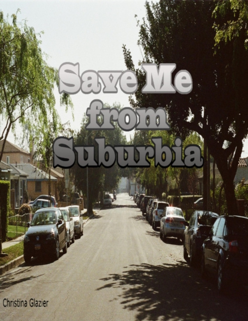 E-knjiga Save Me from Suburbia Glazier Christina Glazier
