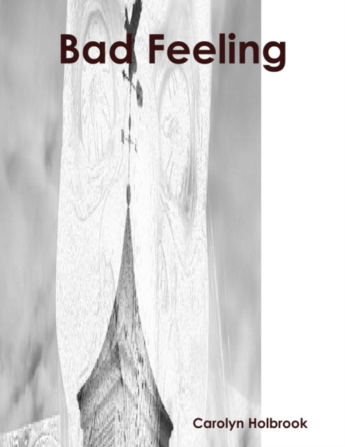 E-knjiga Bad Feeling Holbrook Carolyn Holbrook
