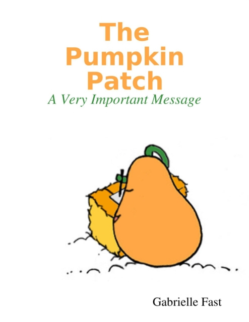 E-knjiga Pumpkin Patch: A Very Important Message Fast Gabrielle Fast