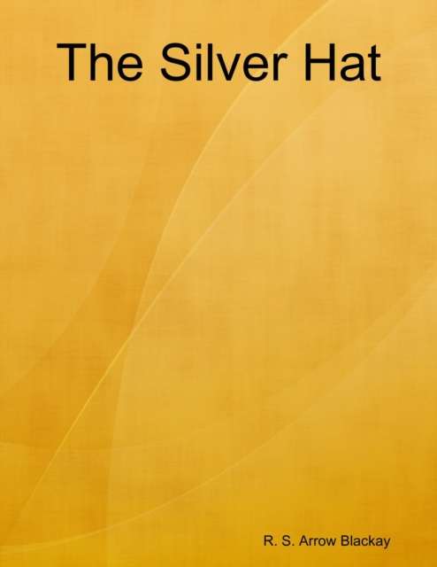 E-knjiga Silver Hat Blackay R. S. Arrow Blackay