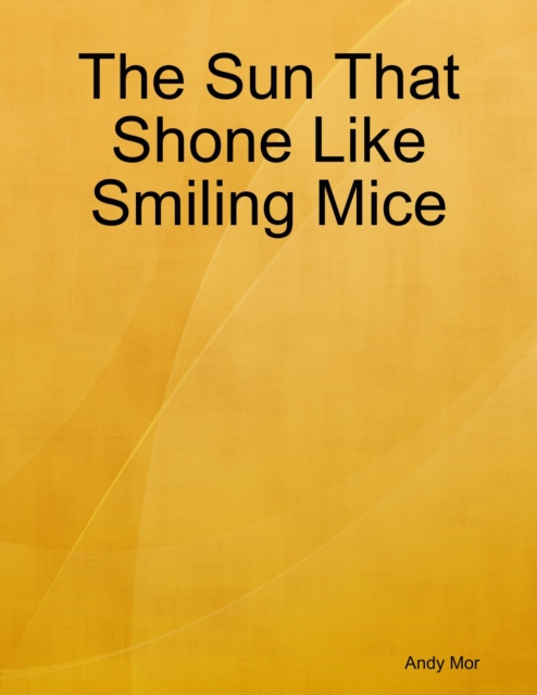 E-knjiga Sun That Shone Like Smiling Mice Mor Andy Mor